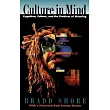 Culture in Mind： Cognition， Culture， and the Problem of Meaning