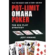 Pot─Limit Omaha Poker： The Big Play Strategy