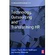 Technology， Outsourcing and Transforming HR