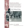 Managing Innovation and Change： People， Technology and Strategy