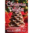 Christmas Delights Cookbook： A Collection of Christmas Recipes