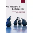Of Minds and Language： A Dialogue with Noam Chomsky in the Basque Country