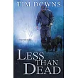 Less Than Dead