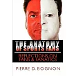 The Anatomy of Sports Fans： Reflections on Fans & Fanatics