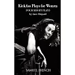 Kick Ass Plays for Women： Four Short Plays