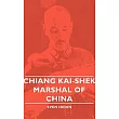Chiang Kai─shek： Marshal of China