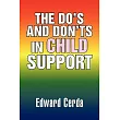 The Do’s and Don’ts in Child Support