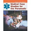Medical Case Studies for the Paramedic