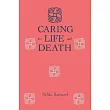 Caring for Life and Death