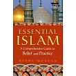 Essential Islam： A Comprehensive Guide to Belief and Practice