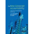 The New Corporate Accountability： Corporate Social Responsibility and the Law