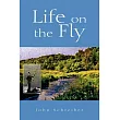 Life on the Fly