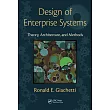 Design of Enterprise Systems： Theory， Architecture， and Methods