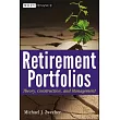 Retirement Portfolios： Theory， Construction， and Management