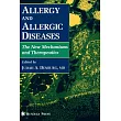Allergy and Allergic Diseases： The New Mechanisms and Therapeutics