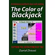 The Color of Blackjack： A Revolutionary Method to Learn Card Counting， Capture the Extra Power of TKO