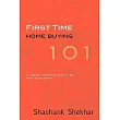 First Time Home Buying 101： A Complete Step─by─step Guide to Home Buying Process