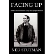 Facing Up： Grateful Ned’s Guide for Living and Dying with Grace