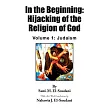 In the Beginning： Hijacking of the Religion of God