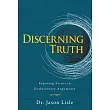 Discerning Truth： Exposing Errors in Evolutionary Arguments