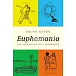 Euphemania： Our Love Affair with Euphemisms