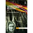 Autobiographical International Relations： I， IR