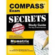 Compass Exam Secrets Study Guide： Compass Test Review for the Computer Adaptive Placement Assessment and Support System