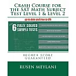 Crash Course for the SAT Math Subject Test Level 1 & Level 2： Higher Score Guaranteed