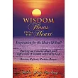 Wisdom Flows from the Heart： Inspiration for the Heart & Soul!