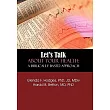 Let’s Talk About Your Health： A Biblically Based Approach