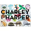Charley Harper： An Illustrated Life
