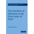 The Doctrine of Salvation in the First Letter of Peter