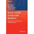 Vector Control of Induction Machines： Desensitisation and Optimisation Through Fuzzy Logic