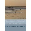 Take Control of Your Life： With Your Lifestyle Wheel for Wellness