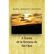 A Traves de la Ventana de Sus Ojos
