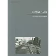 Shifting Places： Peter Downsbrough， the Photographs