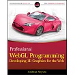 Professional WebGL Programming： Developing 3D Graphics for the Web