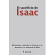 El sacrificio de Isaac： Reflexiones Y Sentires En Torno a La Fe Religiosa Y La Existencia De Dios