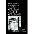 The Revolution in the Visual Arts and the Poetry of William the Revolution in the Visual Arts and the Poetry of William Carlos Williams Carlos William