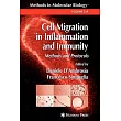 Cell Migration in Inflammation and Immunity： Methods and Protocols