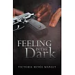 Feeling in the Dark