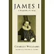 James I： A Biography of a King