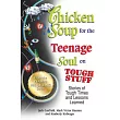 Chicken Soup for the Teenage Soul on Tough Stuff： Stories of Tough Times and Lessons Learned