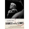 Dinner with Lenny： The Last Long Interview with Leonard Bernstein