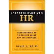 Leadership─Driven HR： Transforming HR to Deliver Value for the Business