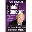 The Hidden Addiction： Behind Shoplifting and Other Self─Defeating Behaviors