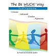 The Be Wuca! Way： The Art of Getting Along