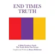 End Times Truth： A Bible Prophecy Study