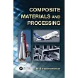 Composite Materials and Processing