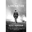 The Liberator： One World War II Soldier’s 500─Day Odyssey from the Beaches of Sicily to the Gates of Dachau